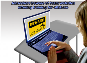 Jobseekers beware of Scam websites offering training for offshore